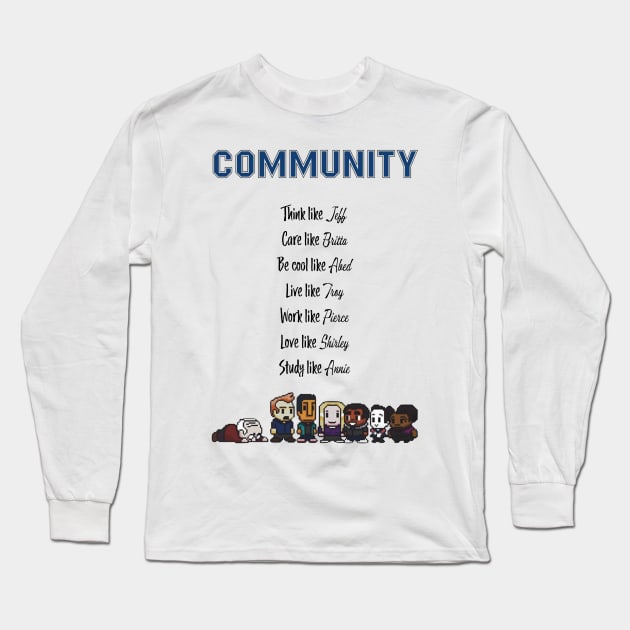 To be like Community · TV show Long Sleeve T-Shirt by Uwaki